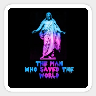 THE MAN WHO SAVED THE WORLD Sticker